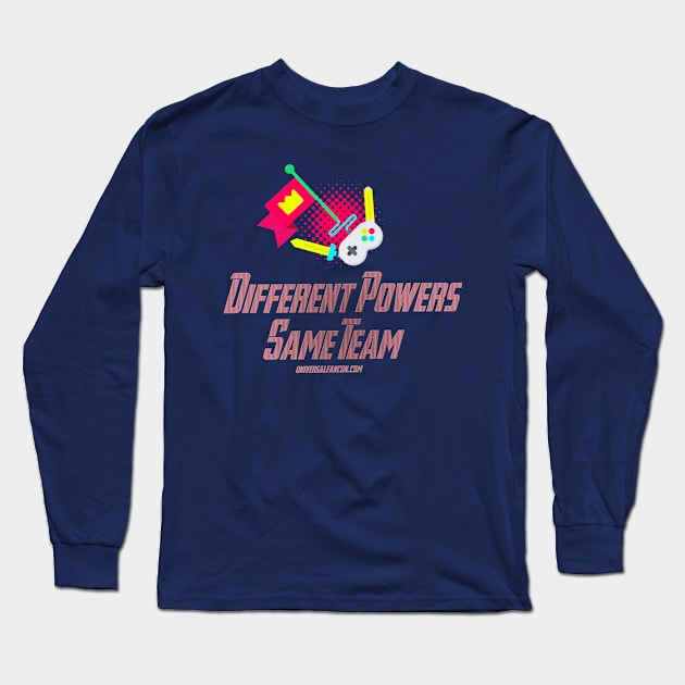 Different Powers Same Team Long Sleeve T-Shirt by universalfancon